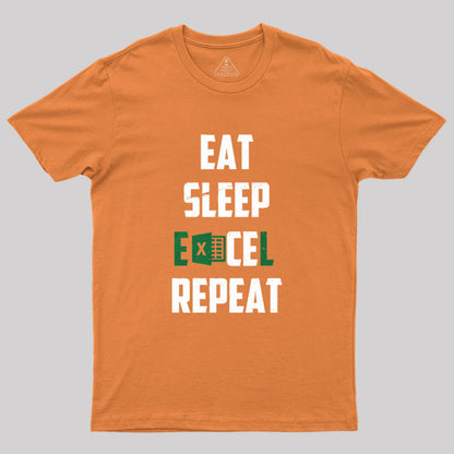 Eat Sleep Excel Repeat Geek T-Shirt