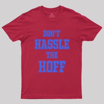 Don't Hassle The Hoff Geek T-Shirt