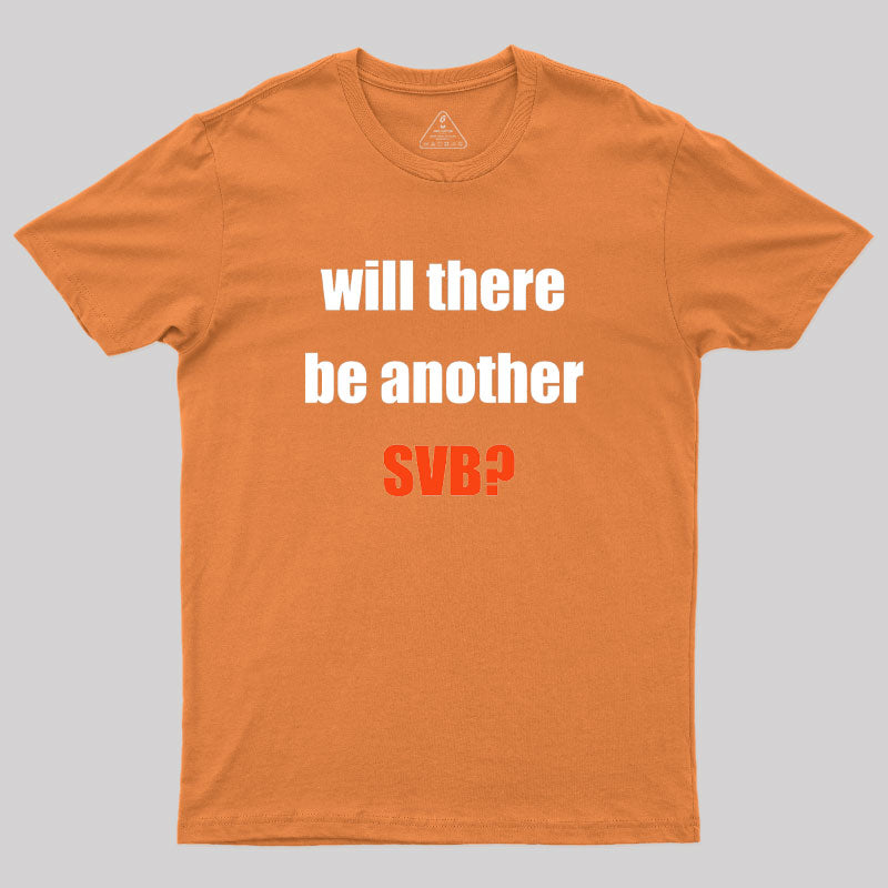 Will there be Another SVB Geek T-Shirt