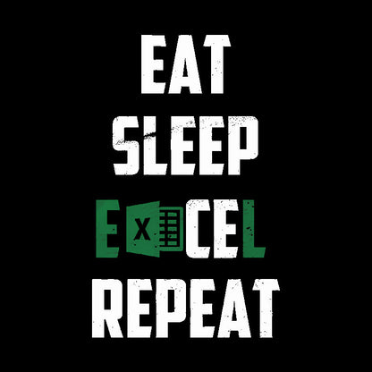 Eat Sleep Excel Repeat Geek T-Shirt