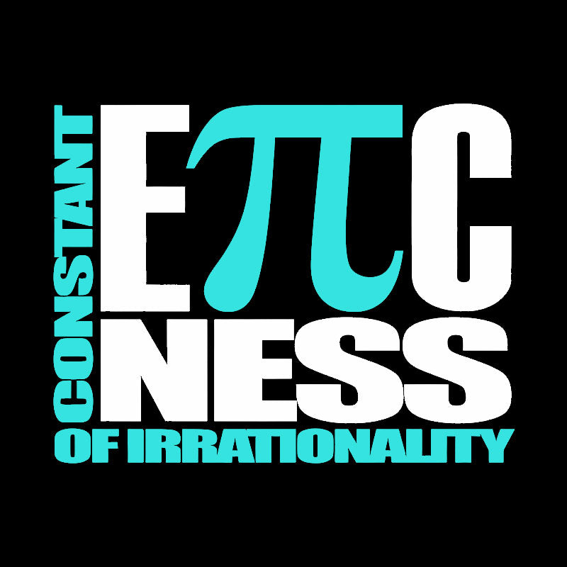 Constant EPICness Of Irrationality Geek T-Shirt