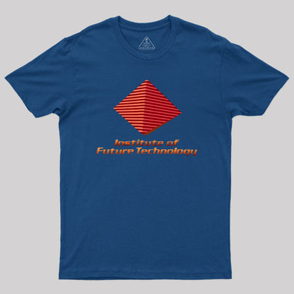 Institute of Future Technology Geek T-Shirt