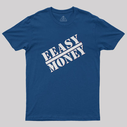 EEASY MONEY Geek T-Shirt