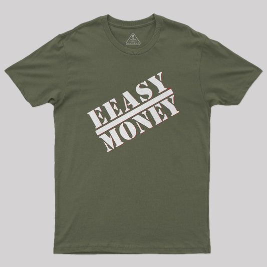 EEASY MONEY Geek T-Shirt