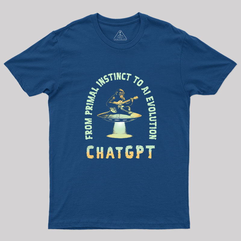 From Primal Instinct To AI Evolution, Chat GPT Geek T-Shirt