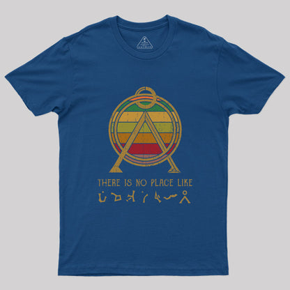 There Is No Place Like Home Geek T-Shirt