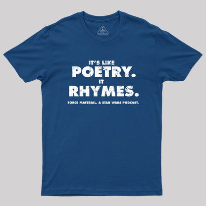 It's Like Poetry Geek T-Shirt