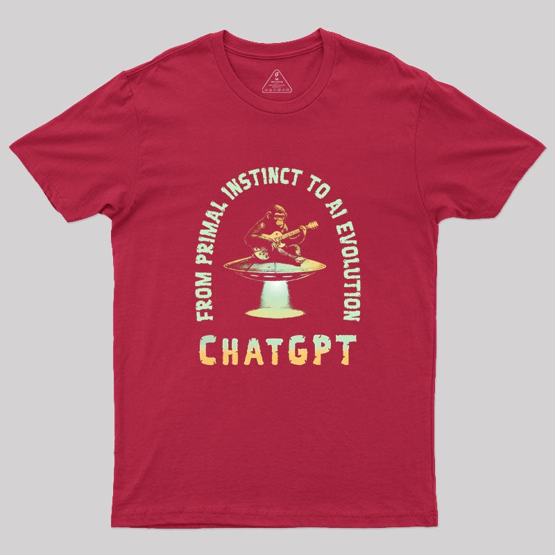 From Primal Instinct To AI Evolution, Chat GPT Geek T-Shirt