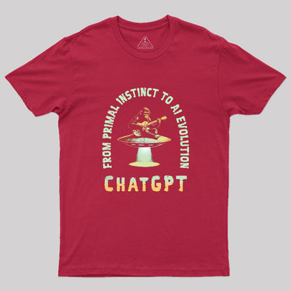 From Primal Instinct To AI Evolution, Chat GPT Geek T-Shirt