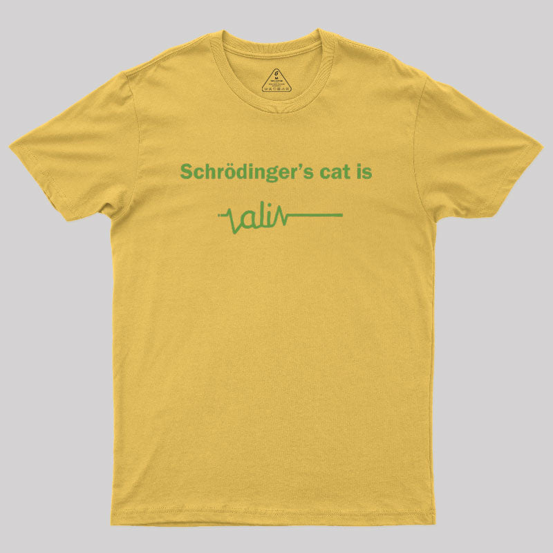 SchrÃ¶dinger’s Cat is Ali Geek T-Shirt