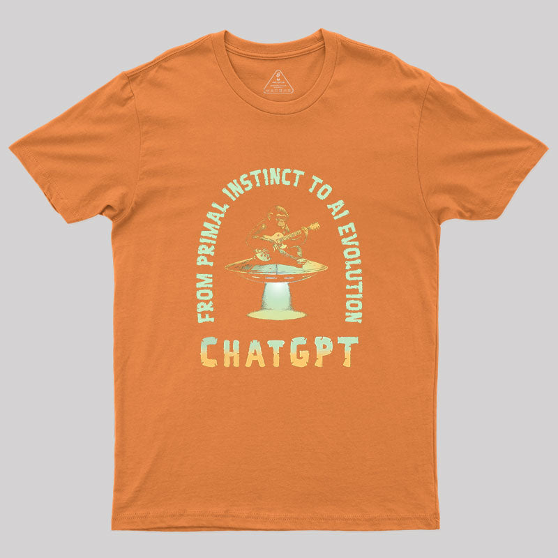 From Primal Instinct To AI Evolution, Chat GPT Geek T-Shirt