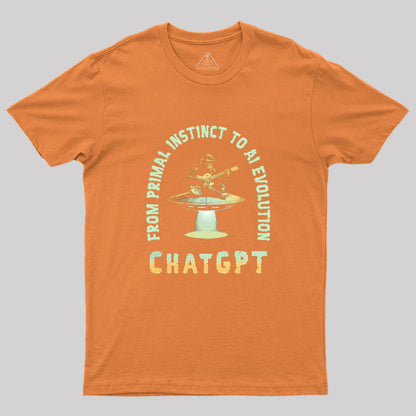 From Primal Instinct To AI Evolution, Chat GPT Geek T-Shirt