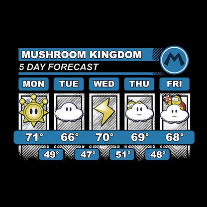 Mushroom Kingdom 5 Day Forecast Geek T-Shirt