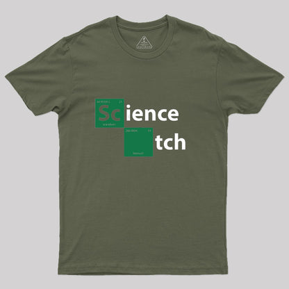 Science B*tch Geek T-Shirt