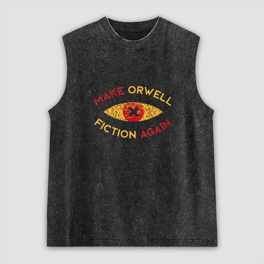 Make Orwell fiction again Unisex Washed Tank