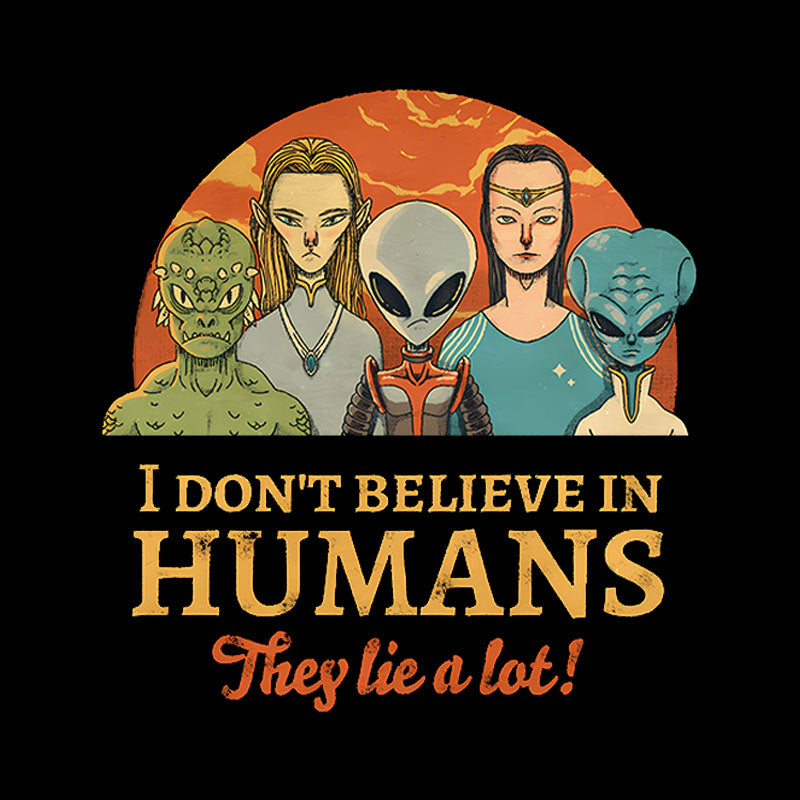 Don't Believe Them Geek T-Shirt