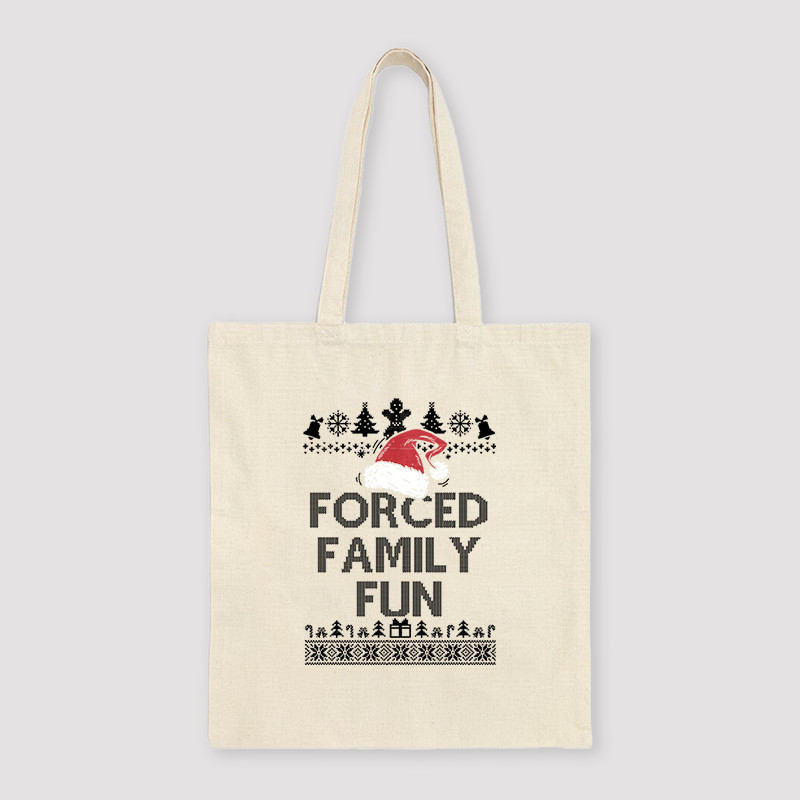 Forced Family Fun Sarcastic Unisex Tote Bag