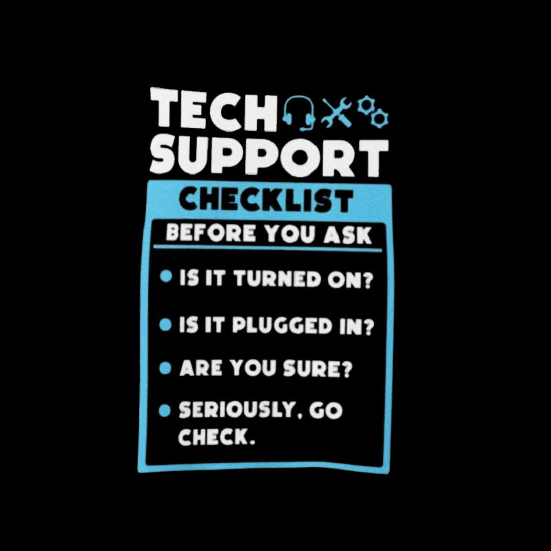 Tech Support Checklist T-Shirt