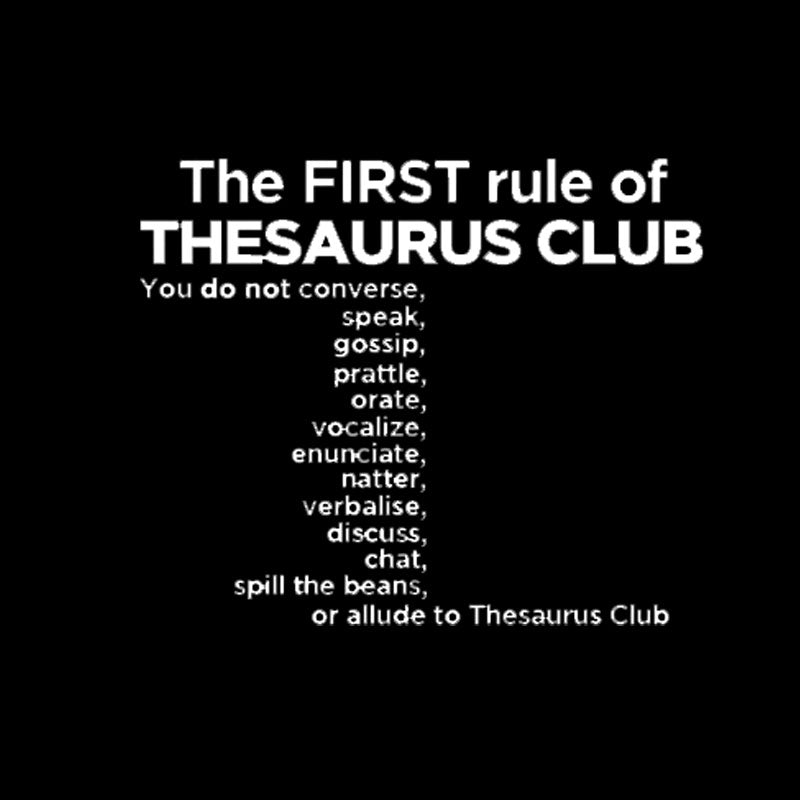 The First Rule of Thesaurus Club T-Shirt