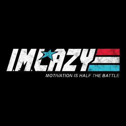 I.M. Lazy T-Shirt