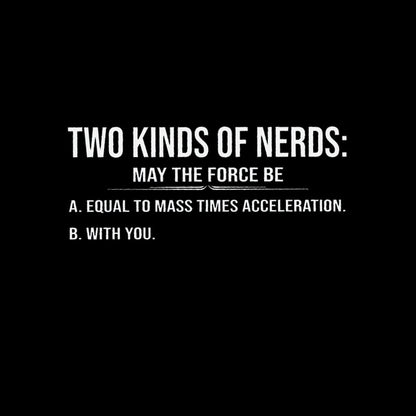 Two Kinds of Nerds T-Shirt