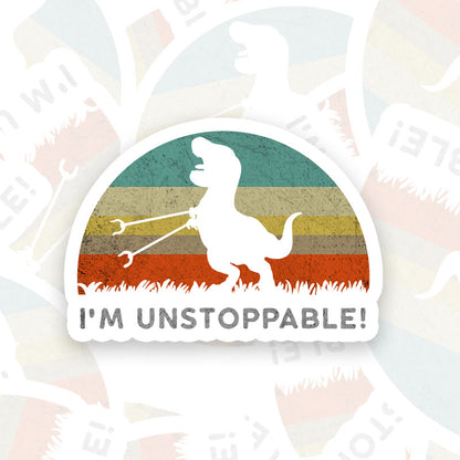 I'm Unstoppable T-Rex Geek Sticker