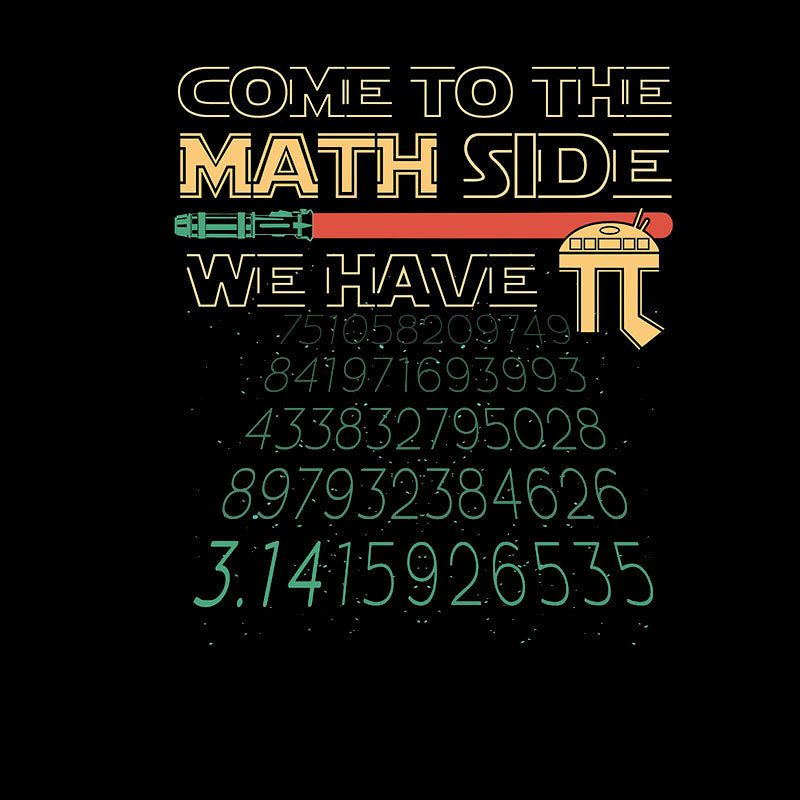 Embrace the Math Side - Pi and Wit Collide T-Shirt