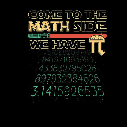 Embrace the Math Side - Pi and Wit Collide T-Shirt