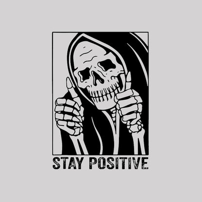 Skull Stay Positive Skeleton T-Shirt