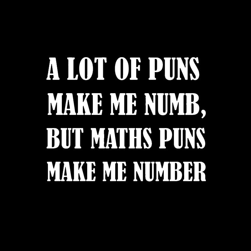 Math Puns T-Shirt