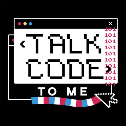 Talk Code to Me Nerd T-Shirt
