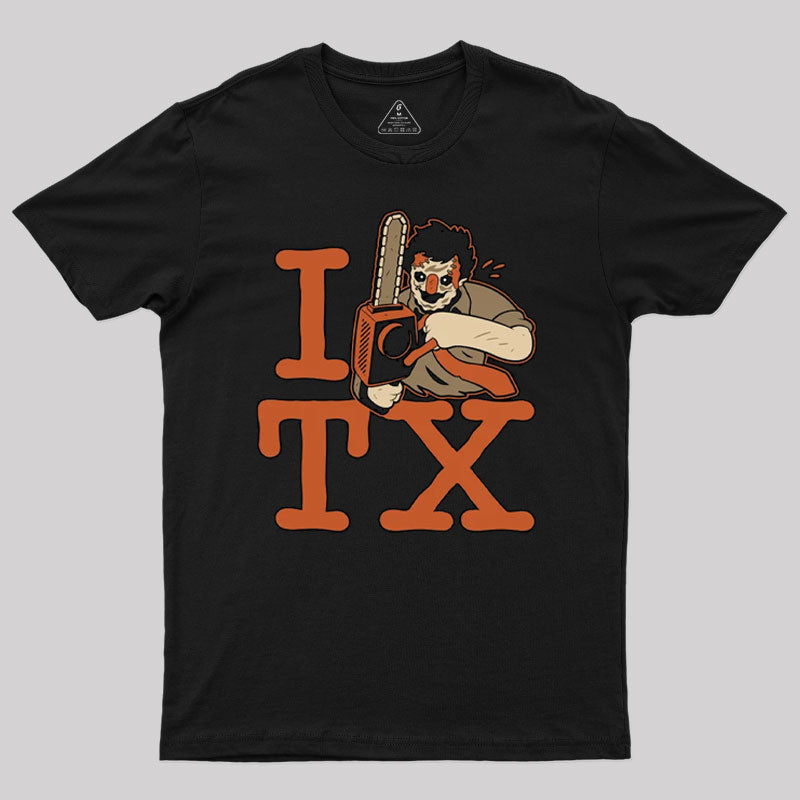 I <3 TX Chainsaw Massacre T-Shirt