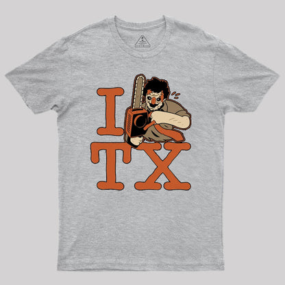 I <3 TX Chainsaw Massacre T-Shirt