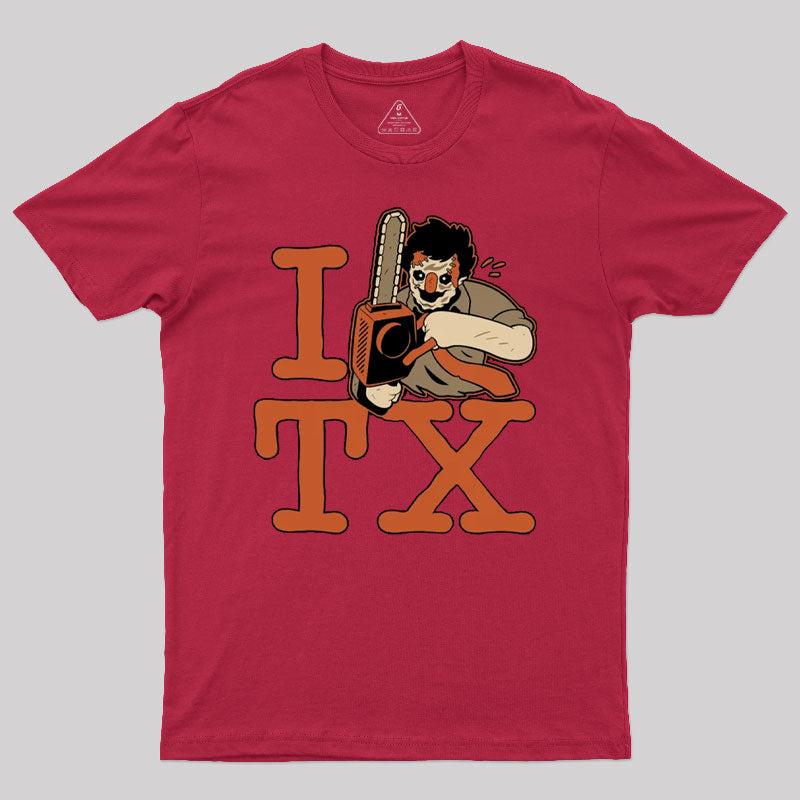 I <3 TX Chainsaw Massacre T-Shirt