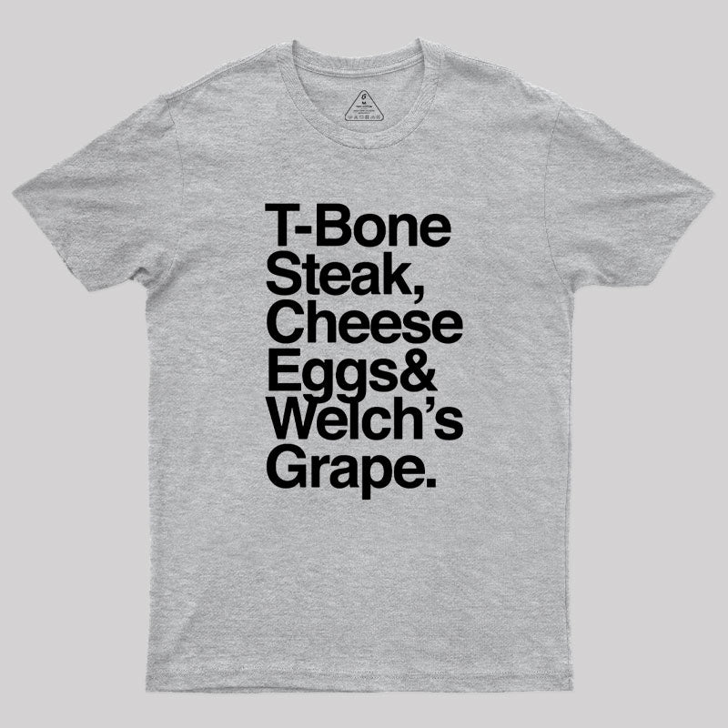 Guest Check T-Bone Steak, Cheese Eggs, Welch's Grape Geek T-Shirt