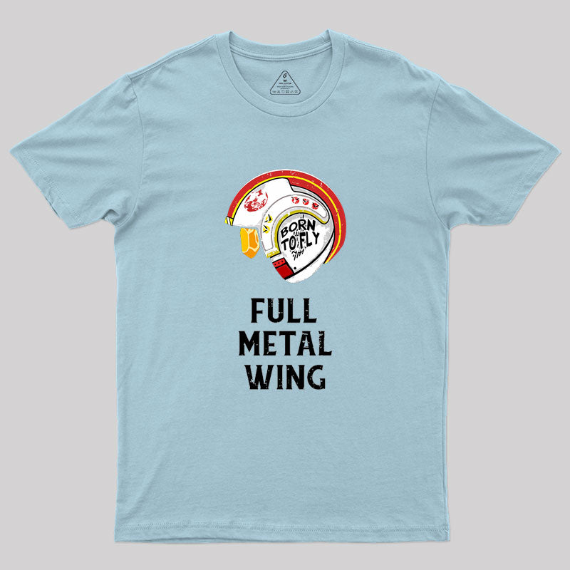 Full Metal Wing Geek T-Shirt