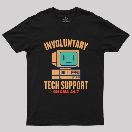 Involuntary Tech Support Geek T-Shirt