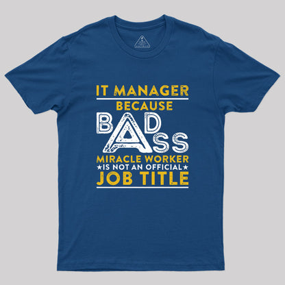 IT Manager Geek T-Shirt