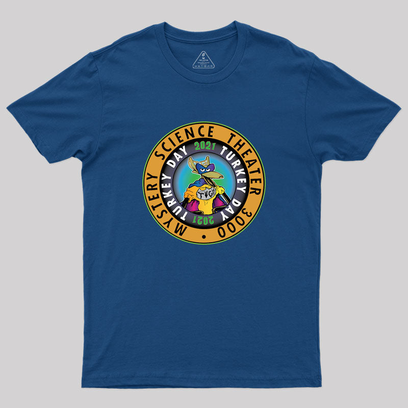 MST3K Turkeyday 2021 TVGM Varient Geek T-Shirt