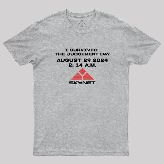 AUGUST 29...JUDGEMENT DAY Geek T-Shirt