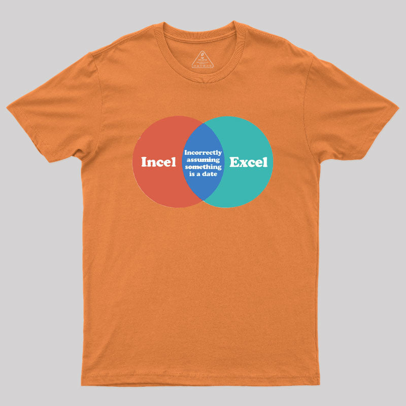 Incel Excel Humorous Geek T-Shirt