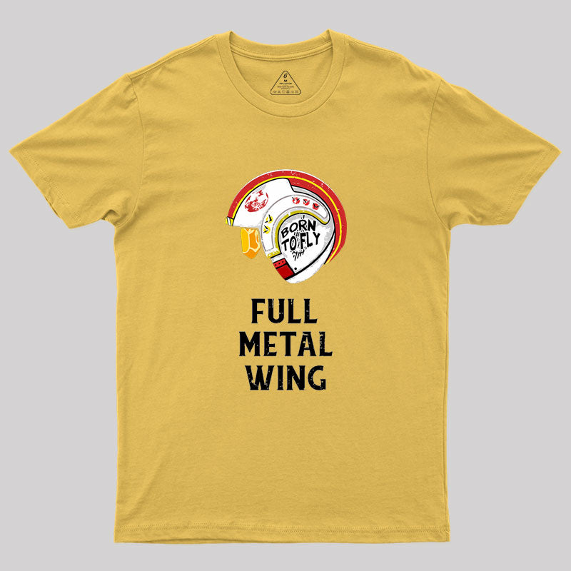 Full Metal Wing Geek T-Shirt