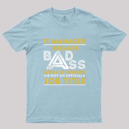 IT Manager Geek T-Shirt