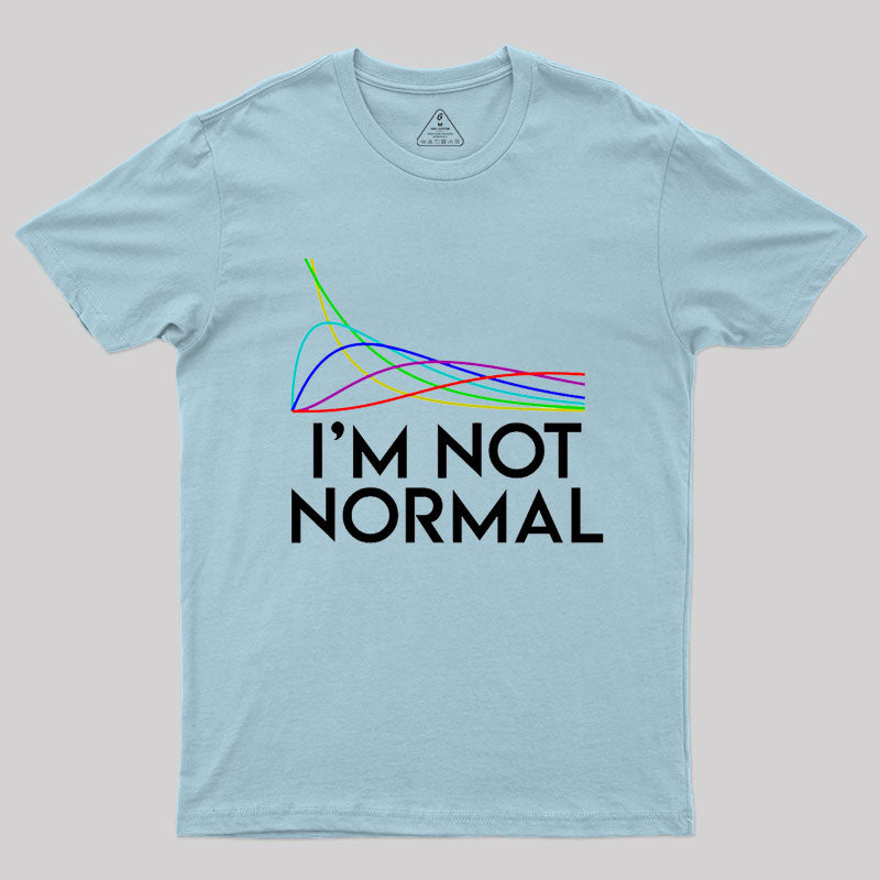 Chi Squared. I'm not normal Geek T-Shirt