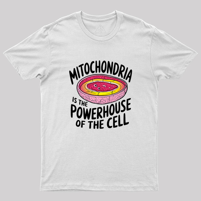 Biologist Humor Mitochondria Geek T-Shirt