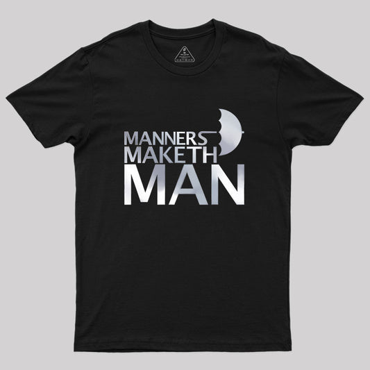 Manners Maketh Man Geek T-Shirt