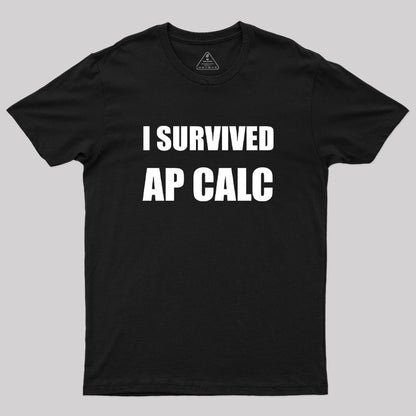 I Survived AP Calculus Geek T-Shirt