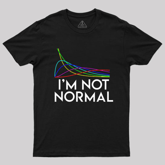 Chi Squared. I'm not normal Geek T-Shirt