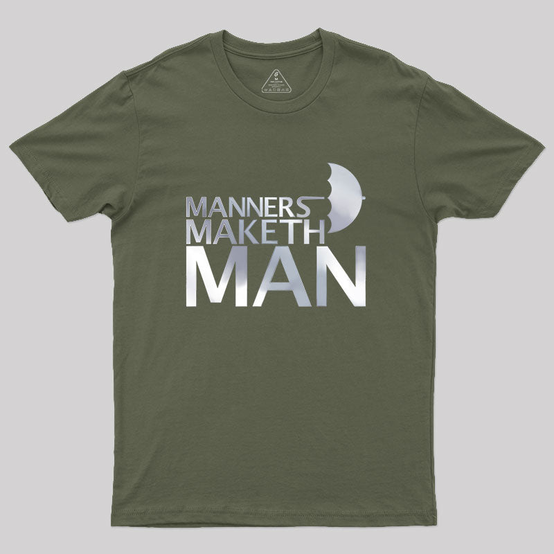 Manners Maketh Man Geek T-Shirt