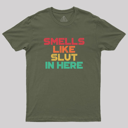 Smells Like Sl*t In Here Sunset Funny Geek T-Shirt